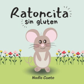 Ratoncita Sin Gluten: El diagn?tico Ratoncita Sin Gluten: El diagn?tico