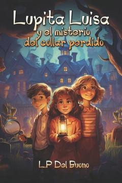 Lupita Luisa y el misterio del collar perdido