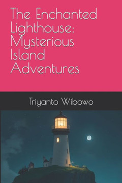 The Enchanted Lighthouse: Mysterious Island Adventures The Enchanted Lighthouse: Mysterious Island Adventures