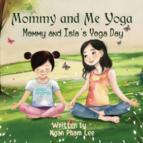 Mommy and Me Yoga: Mommy and Isla's Yoga Day Mommy and Me Yoga: Mommy and Isla's Yoga Day