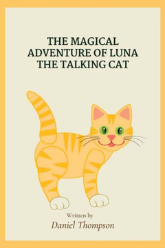 The Magical Adventures of Luna the Talking Cat