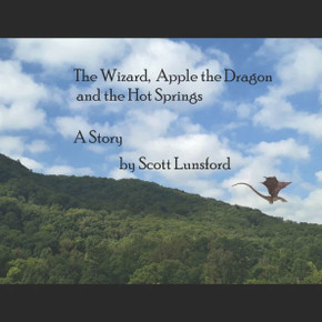 The Wizard, Apple the Dragon and the Hot Springs: A story