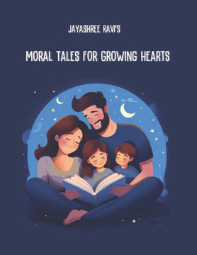 Moral Tales for Growing Hearts