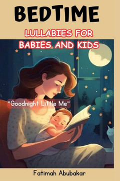 Bedtime lullabies for babies and kids: ""Goodnight little me""