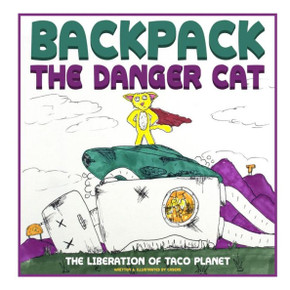 Backpack The Danger Cat: The Liberation Of Taco Planet