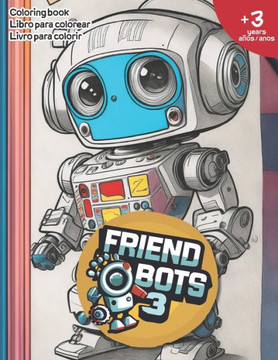 Friend Bots Vol.3: Coloring book