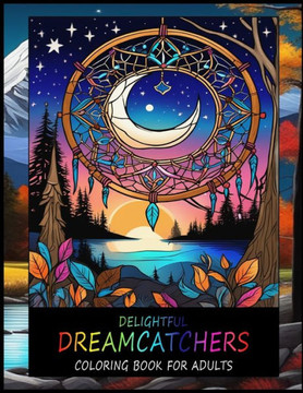 Delightful Dreamcatchers Coloring Book For Adults