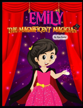 Emily the Magnificent Magician
