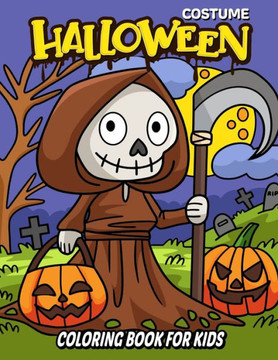 Halloween Costume Coloring Book for Kids Halloween Costume Coloring Book for Kids