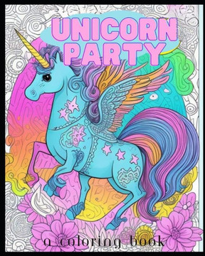 Unicorn Party: a coloring book