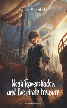 Noah Ravenshadow and the Pirate Treasure