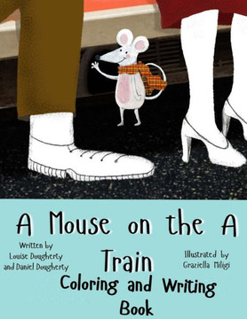 A Mouse on the A Train Coloring Book