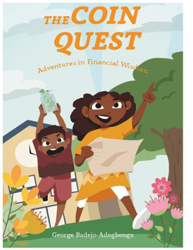The Coin Quest: Adventures in Financial Wisdom