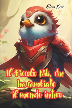 Il Piccolo Nik, che ha cambiato il mondo intero.