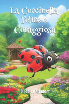 La Coccinella Felice e Coraggiosa