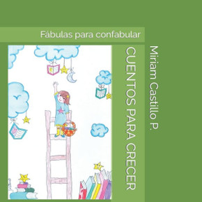 Cuentos Para Crecer: F?ulas para confabular