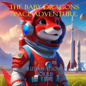 The Baby Dragons Space Adventure.: Tim goes to space.