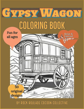 Gypsy Wagon: coloring Book