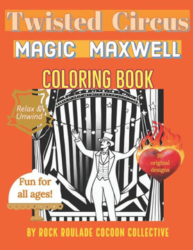 Magic Maxwell, twisted Circus: Coloring Book