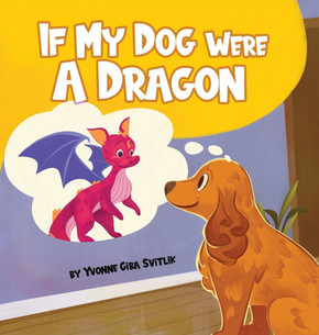 If My Dog Were a Dragon If My Dog Were a Dragon