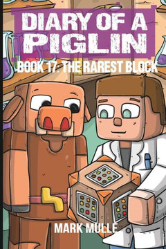 Diary of a Piglin Book 17: The Rarest Block - Large Print