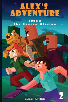 Alex's Adventure Book 2: The Rescue Mission - Large Print