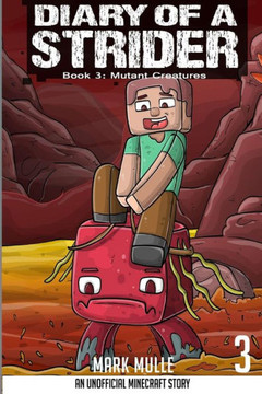 Diary of a Strider Book 3: Mutant Creature - Large Print