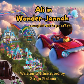 Ali in Wonder-Jannah: A magical visit to paradise - Large Print Ali in Wonder-Jannah: A magical visit to paradise - Large Print