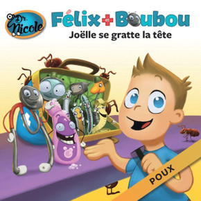 Joëlle se gratte la tête: Poux (Felix Et Boubou) (French Edition) Joëlle se gratte la tête: Poux (Felix Et Boubou) (French Edition)
