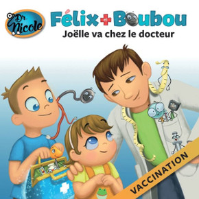 Joëlle va chez le docteur: Vaccination (Felix Et Boubou) (French Edition)
