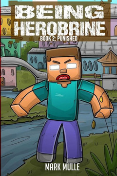 Being Herobrine Book 2: Punished Being Herobrine Book 2: Punished