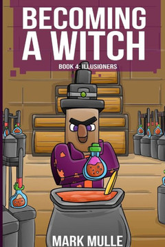 Becoming a Witch Book 4: Illusioners