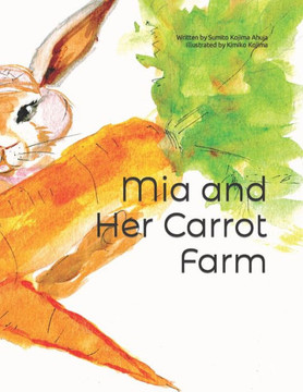 Mia and Her Carrot Farm