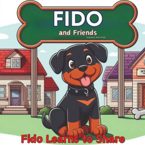 Fido and Friends: Fido Learns to Share