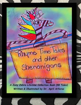 Rhyme Time Tales and other Shenanigans: A Zany Zebra Collection Book (48 Tales)