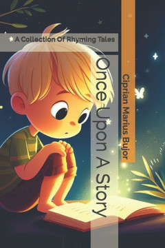 Once Upon A Story: A Collection Of Rhyming Tales