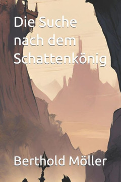 Die Suche nach dem Schattenk?ig