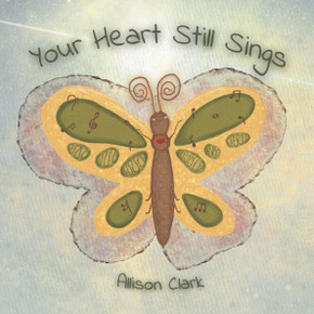 Your Heart Still Sings