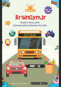 BrainGymJr: Read and Solve ( 7-8 years) - III: Learn with Conversational Stories for Children