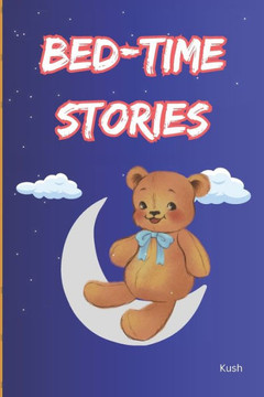 Bedtime Stories: Enchanting Tales for Young Dreamers: (Age Group 6 - 14 )