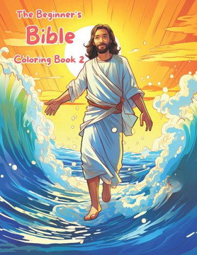 The Beginner's Bible Coloring Book 2: Colorful Journeys Through the Bible"" ""Little Hands, Big Stories: A Biblical Adventure"" ""Biblical Tales in Color: