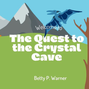 The Quest to the Crystal Cave: BEDTIME STORIES FOR CHILDREN: ""Whispers of the Crystal Realm: Unraveling the Mysteries in the Quest to the Crystal Cav