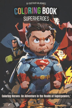 Coloring Heroes: Coloring Book Coloring Heroes: Coloring Book