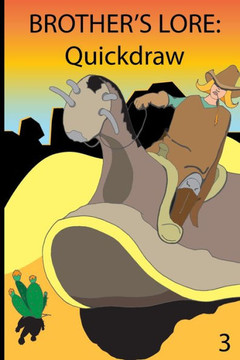 Brother's Lore: Quickdraw