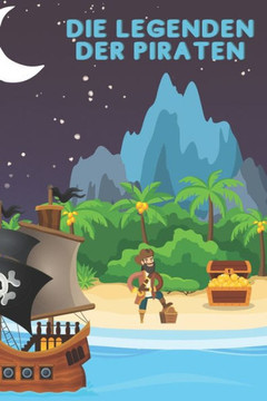 Die Legenden der Piraten Die Legenden der Piraten