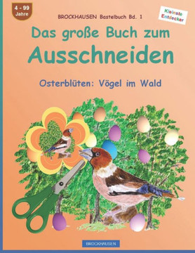 Das gro? Buch zum Ausschneiden: Osterbl?en: V?el im Wald
