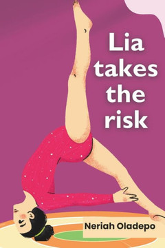 Lia Takes the Risk