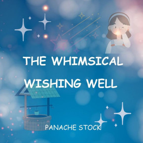 The Whimsical Wishing Well The Whimsical Wishing Well