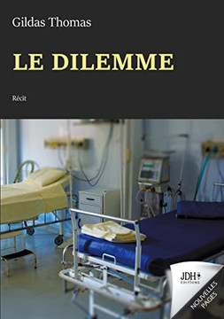 Le Dilemme (French Edition) Le Dilemme (French Edition)