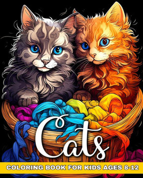 Cats Coloring Book for Kids Ages 8-12: Cat Coloring Pages with Majestic Feline Designs to Color